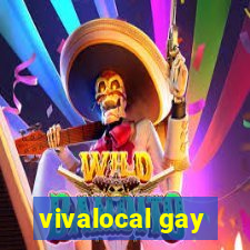 vivalocal gay